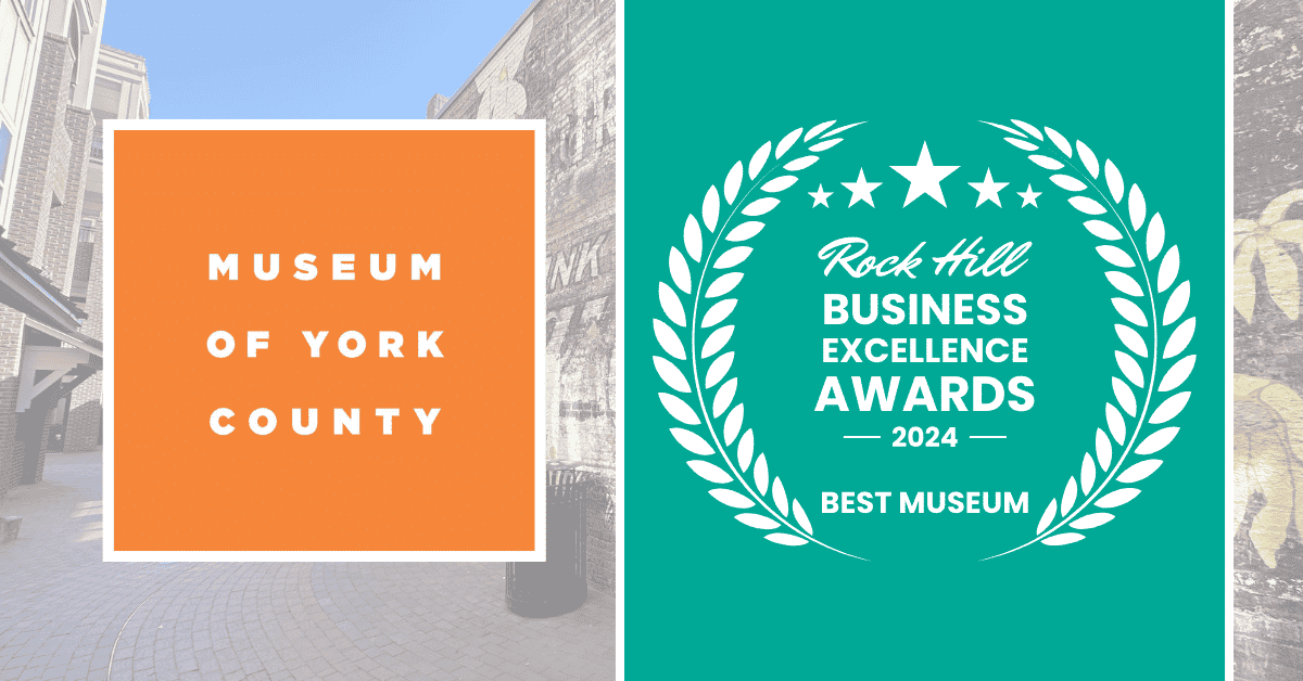 2024 rock hill business excellence awards winner – Best Museum 2024 rock hill business excellence awards winner - Best Museum