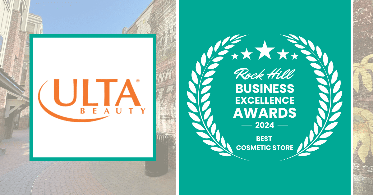 2024 rock hill business excellence awards winner – Best Ulta Beauty