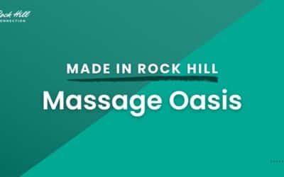Made In Rock Hill: Massage Oasis