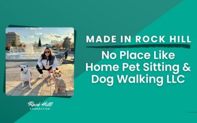 Made In Rock Hill: No Place Like Home Pet Sitting & Dog Walking LLC